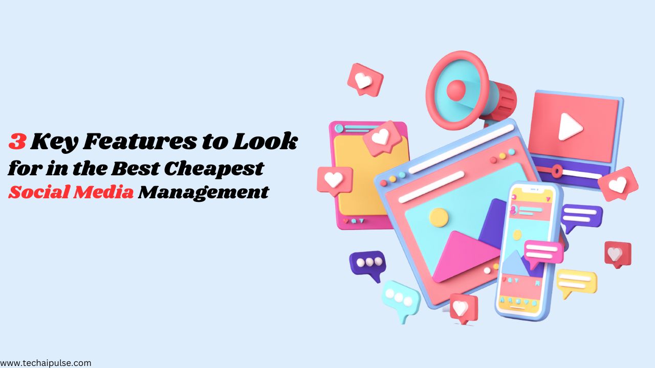 Cheapest Social Media Management Tools