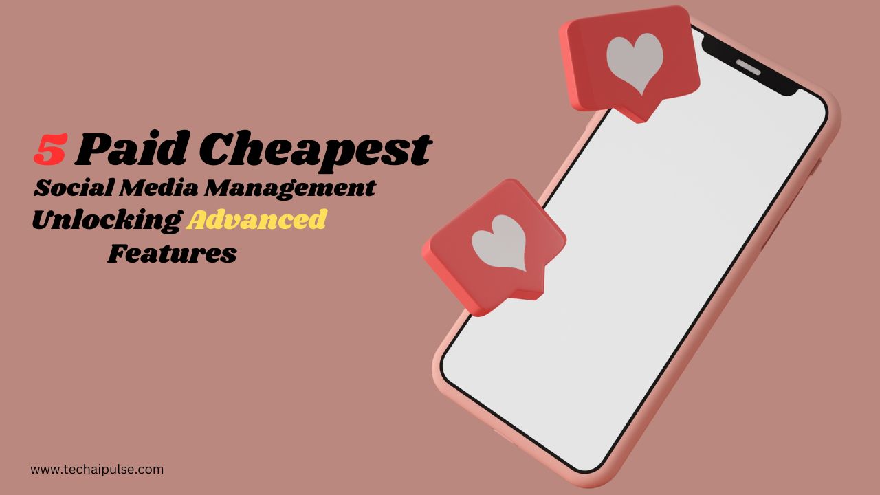 Cheapest Social Media Management Tools