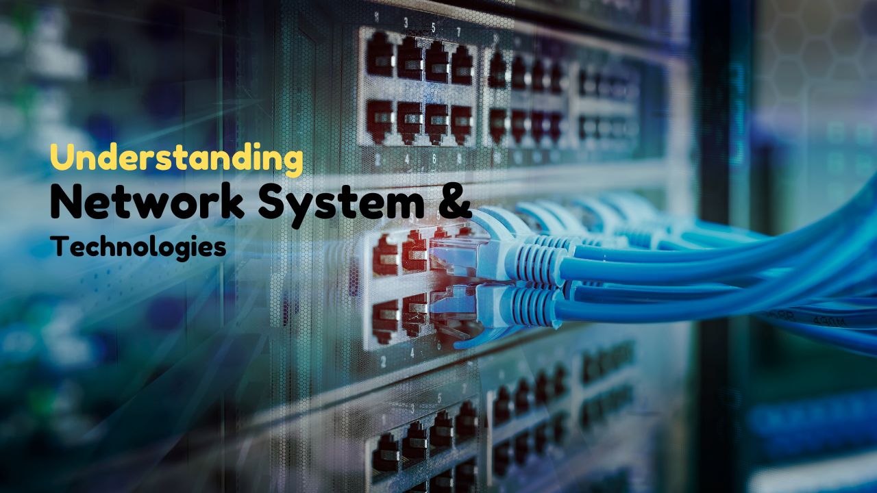 Network Systems Technologies